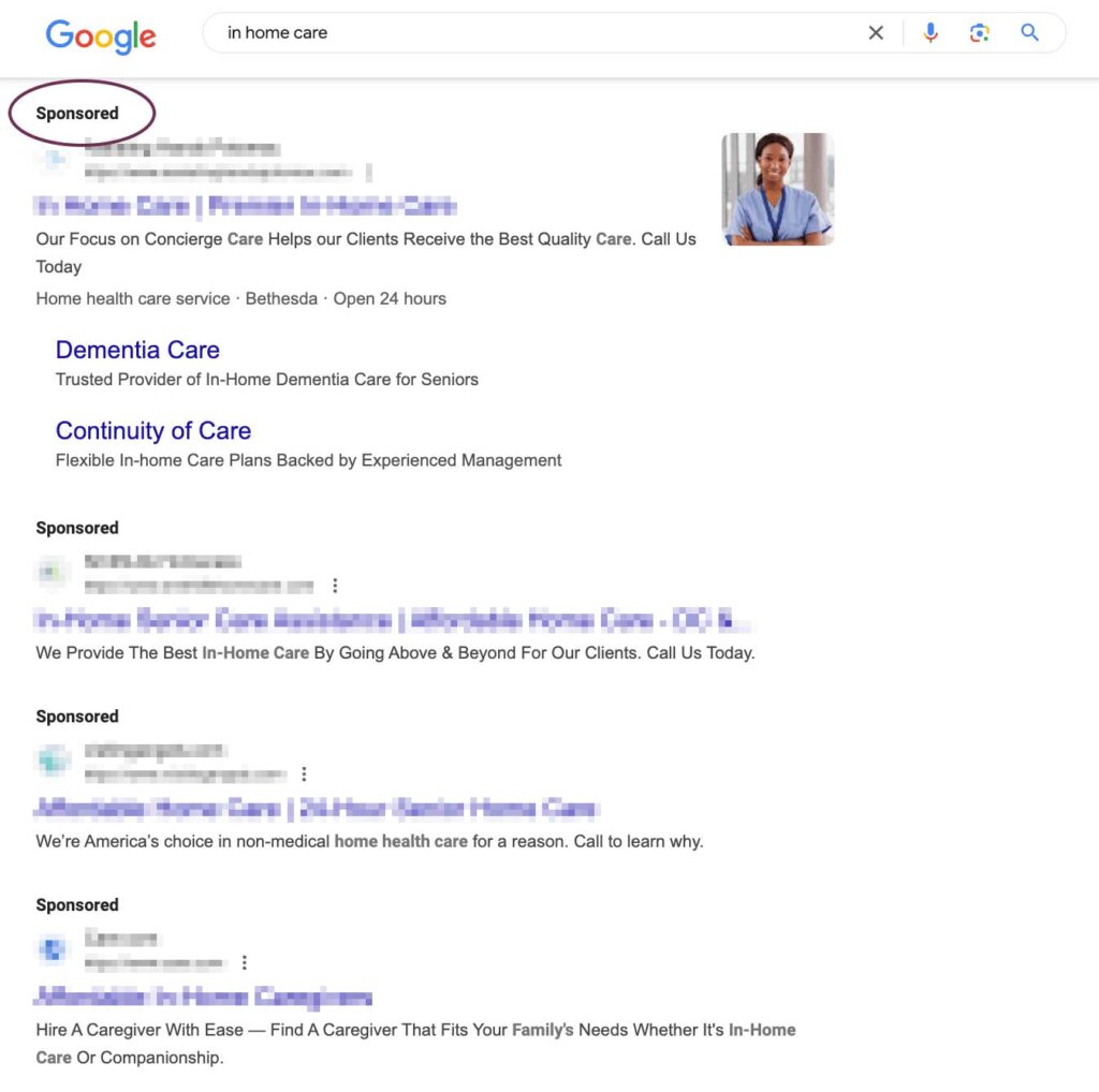 Screenshot of the sponsored results found at the top of a Google search results page. The search term says in home care. Organization names have been blurred out.